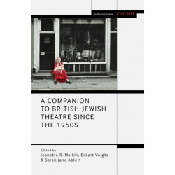 A Companion to British-Jewish Theatre Since the 1950s
