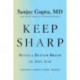 Keep Sharp: Build a Better Brain at Any Age