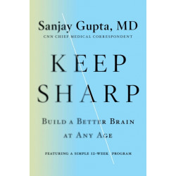 Keep Sharp: Build a Better Brain at Any Age