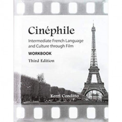 Cinephile Workbook: Intermediate French Language and Culture through Film