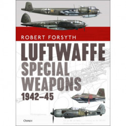 Luftwaffe Special Weapons 1942–45