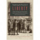 Exploring the Bounds of Liberty (3 vols)