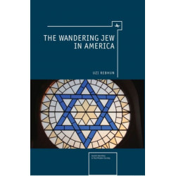 The Wandering Jew in America