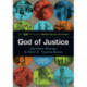 God of Justice – The IJM Institute Global Church Curriculum: The IJM Institute Global Church Curriculum