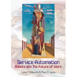 Service Automation: Robots and the Future of Work