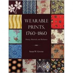 Wearable Prints, 1760-1860: History, Materials, and Mechanics