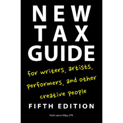New Tax Guide for Writers, Artists, Performers and other Creative People