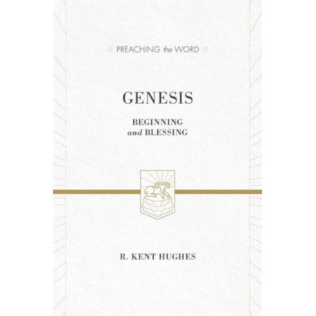 Genesis: Beginning and Blessing