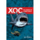 Xoc: The Journey of a Great White