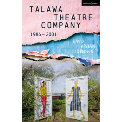 Talawa Theatre Company: A Theatrical History and the Brewster Era