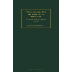 Subhas Chandra Bose and Middle Class Radicalism: Study in Indian Nationalism, 1928-40