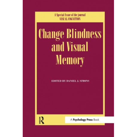 Change Blindness and Visual Memory: A Special Issue of Visual Cognition