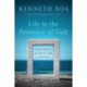 Life in the Presence of God – Practices for Living in Light of Eternity: Practices for Living in Light of Eternity
