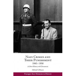 Nazi Crimes and Their Punishment, 1943-1950: A Short History with Documents