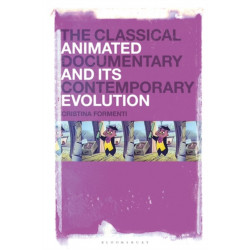 The Classical Animated Documentary and Its Contemporary Evolution