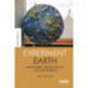Experiment Earth: Responsible innovation in geoengineering