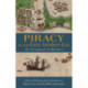 Piracy in the Early Modern Era: An Anthology of Sources