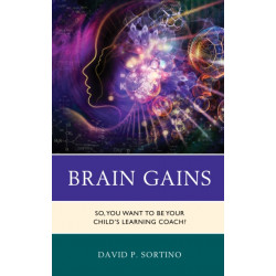 Brain Gains: So, You Want to Be Your Child’s Learning Coach?