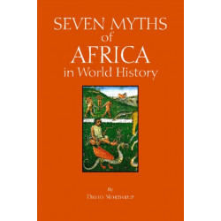 Seven Myths of Africa in World History
