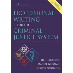 Professional Writing for the Criminal Justice System