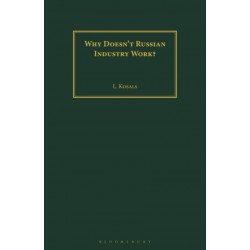 Why Doesn't Russian Industry Work?