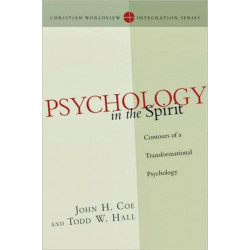 Psychology in the Spirit – Contours of a Transformational Psychology: Contours of a Transformational Psychology
