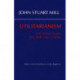Utilitarianism: With Related Remarks from Mill's Other Writings