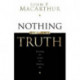 Nothing But the Truth: Upholding the Gospel in a Doubting Age