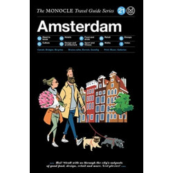 The Monocle Travel Guide to Amsterdam: Updated Version
