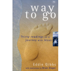 Way To Go: Thirty Readings On A Journey With Jesus