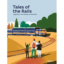 Tales of the Rails: Legendary Train Routes of the World