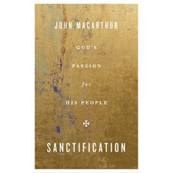 Sanctification: God's Passion for His People