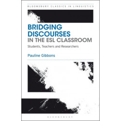 Bridging Discourses in the ESL Classroom: Students, Teachers and Researchers