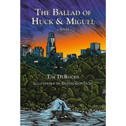 The Ballad of Huck & Miguel