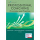 Professional Coaching: Principles and Practice