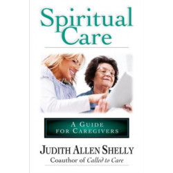 Spiritual Care: A Guide for Caregivers