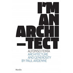Alfonso Femia: I'm an Architect