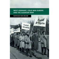 West Germany, Cold War Europe and the Algerian War