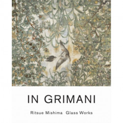 In Grimani: Ritsue Mishima Glass Works