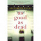 As Good as Dead