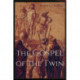 The Gospel of the Twin
