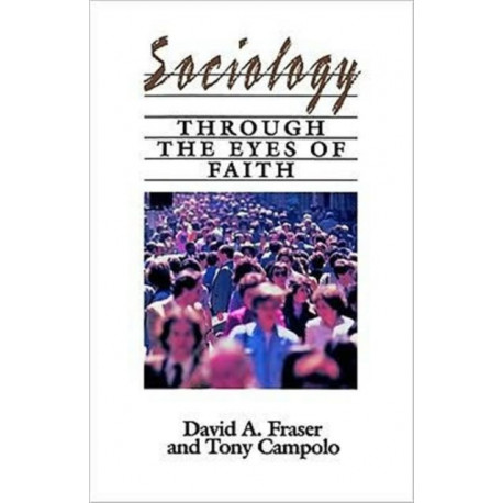 Sociology Through The Eyes of Faith
