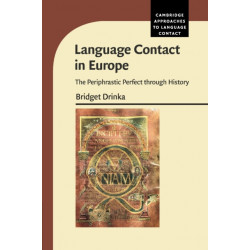 Language Contact in Europe: The Periphrastic Perfect through History