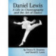 Daniel Lewis: A Life in Choreography and the Art of Dance
