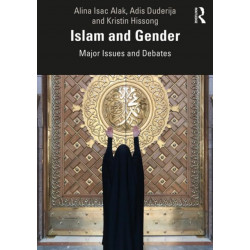 Islam and Gender: Major Issues and Debates