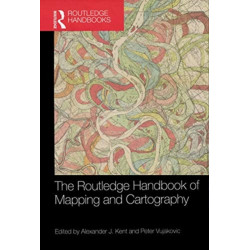 The Routledge Handbook of Mapping and Cartography