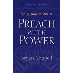 Using Illustrations to Preach with Power