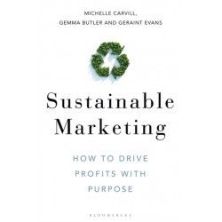 Sustainable Marketing: How to Drive Profits with Purpose