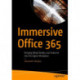 Immersive Office 365: Bringing Mixed Reality and HoloLens into the Digital Workplace