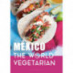 Mexico: The World Vegetarian